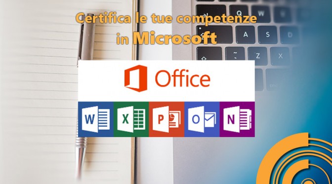Dimostra le tue competenze con una certificazione Microsoft – MOS!